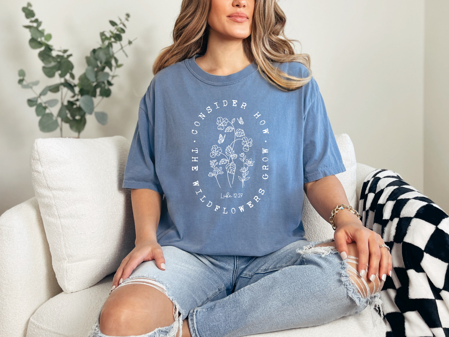 "Consider How the Wildflowers Grow" Comfort Colors T-shirt