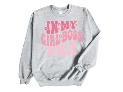 "In My Girl Boss Era" Crewneck