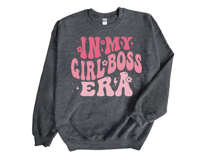 "In My Girl Boss Era" Crewneck